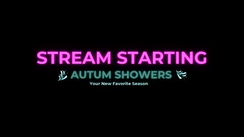 Autum Showers online show from May 23, 3:34 am