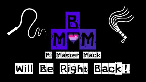Bi Master Mack online show from January 31, 7:11 pm