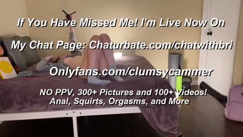 B Bri ClumsySCHEDULE online show from October 13, 1:05 am