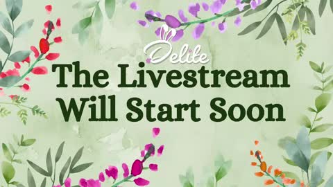 DeLite  Next stream on Wednesday or Thurdsay  online show from May 22, 8:10 am