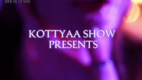 Kottyaa cb FOLLOWING  online show from January 27, 12:54 am